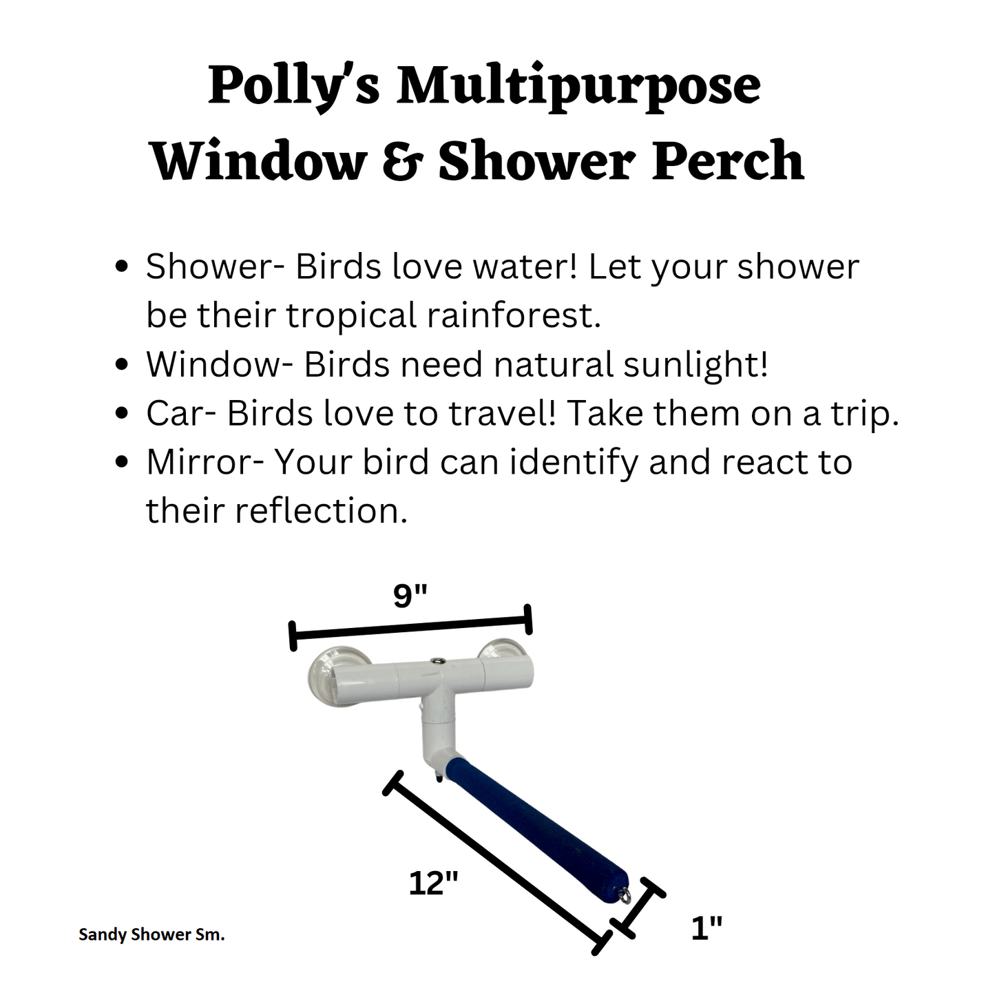 Polly's Window/Shower Perch~Sandy Small
